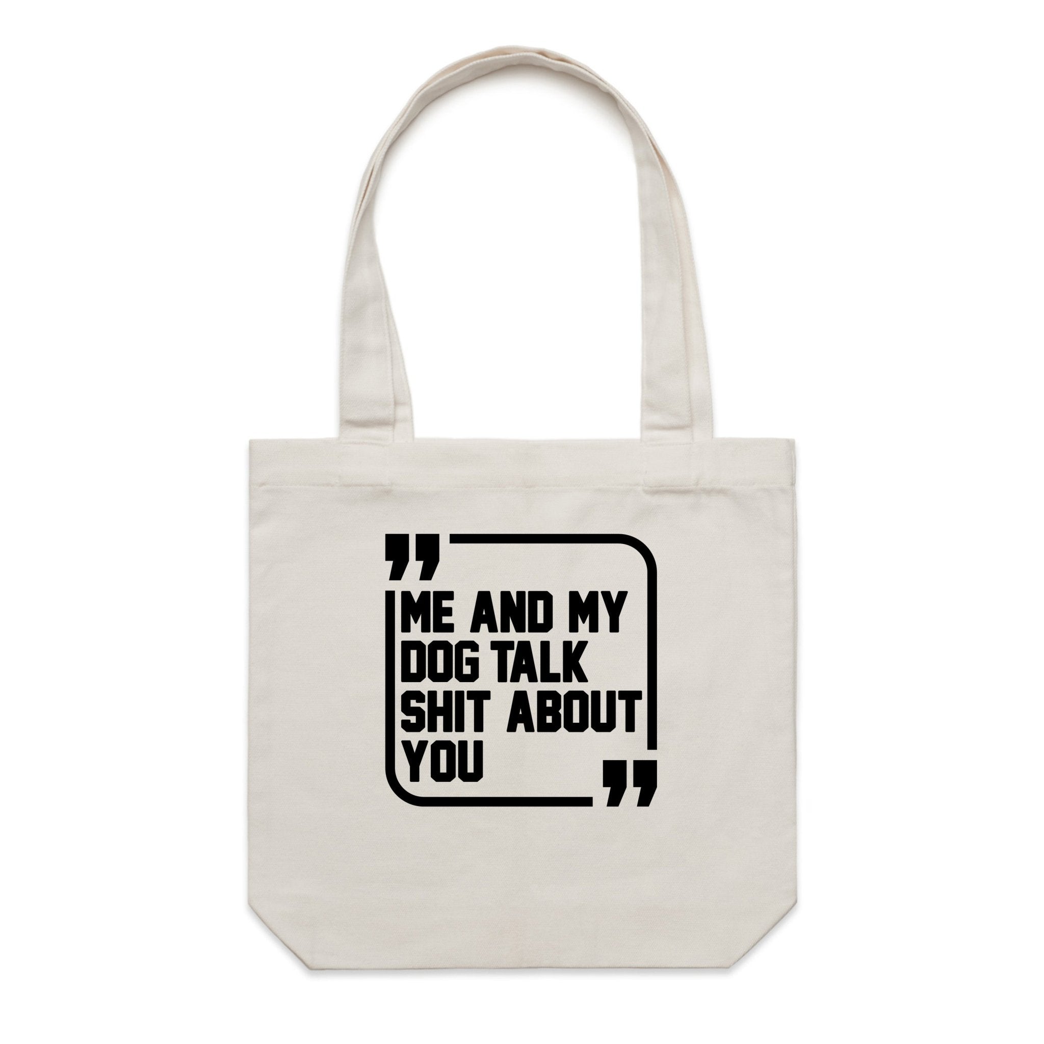 Accessory | Sh*t Talker - Dog | Canvas Tote - Arm The Animals Clothing LLC