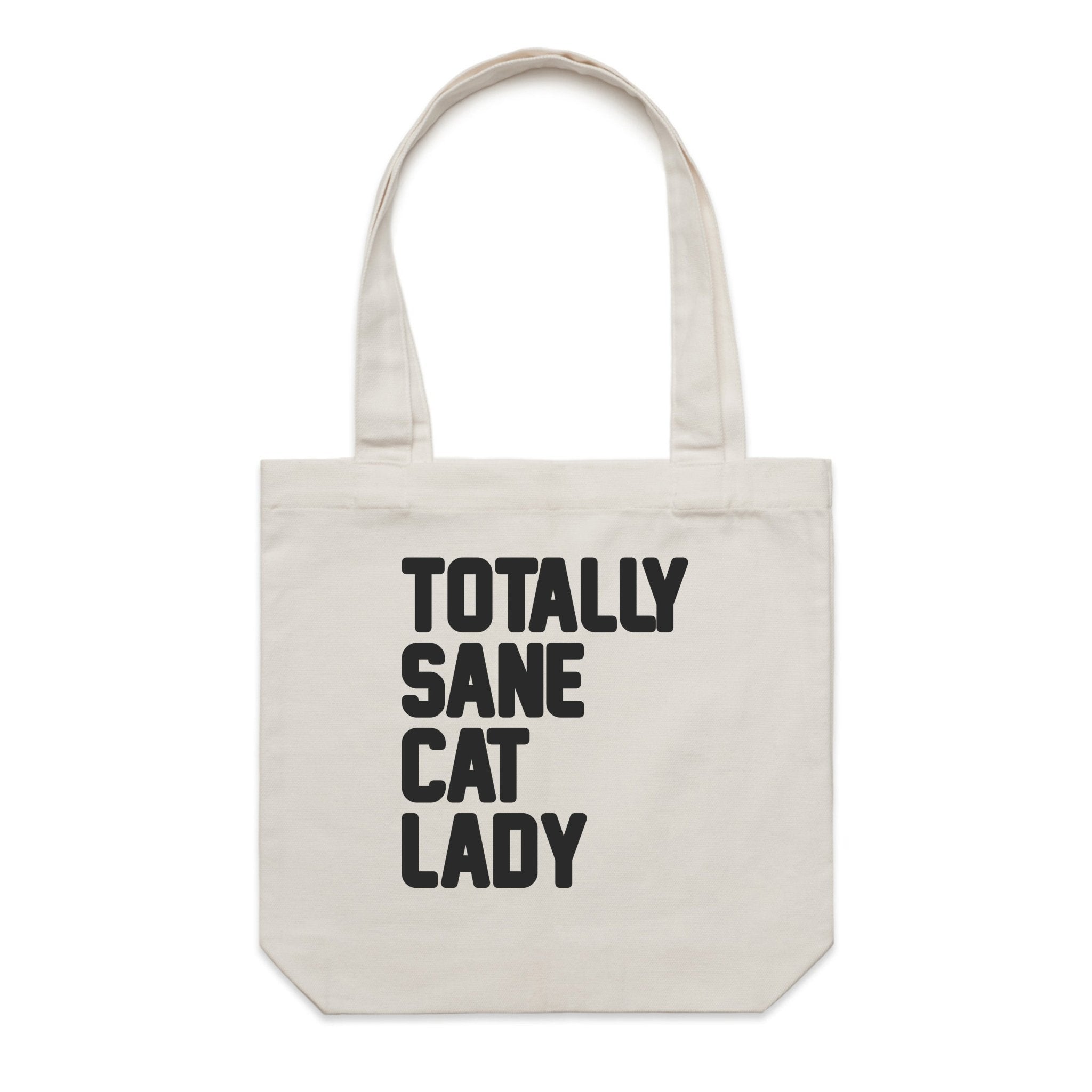 Accessory | Totally Sane Cat Lady | Canvas Tote - Arm The Animals Clothing LLC