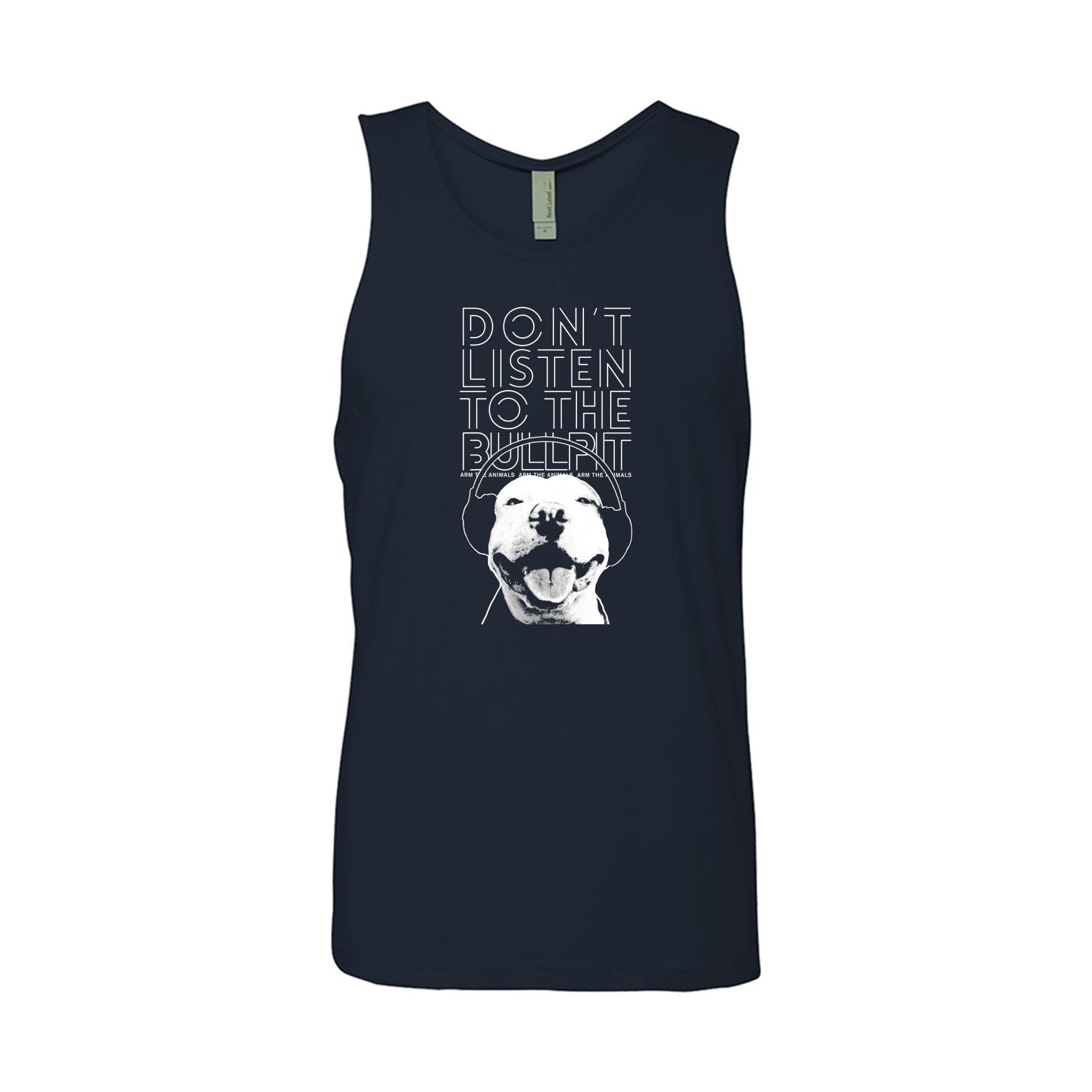 Men's | Don't Listen To The Bullpit | Tank Top - Arm The Animals Clothing LLC