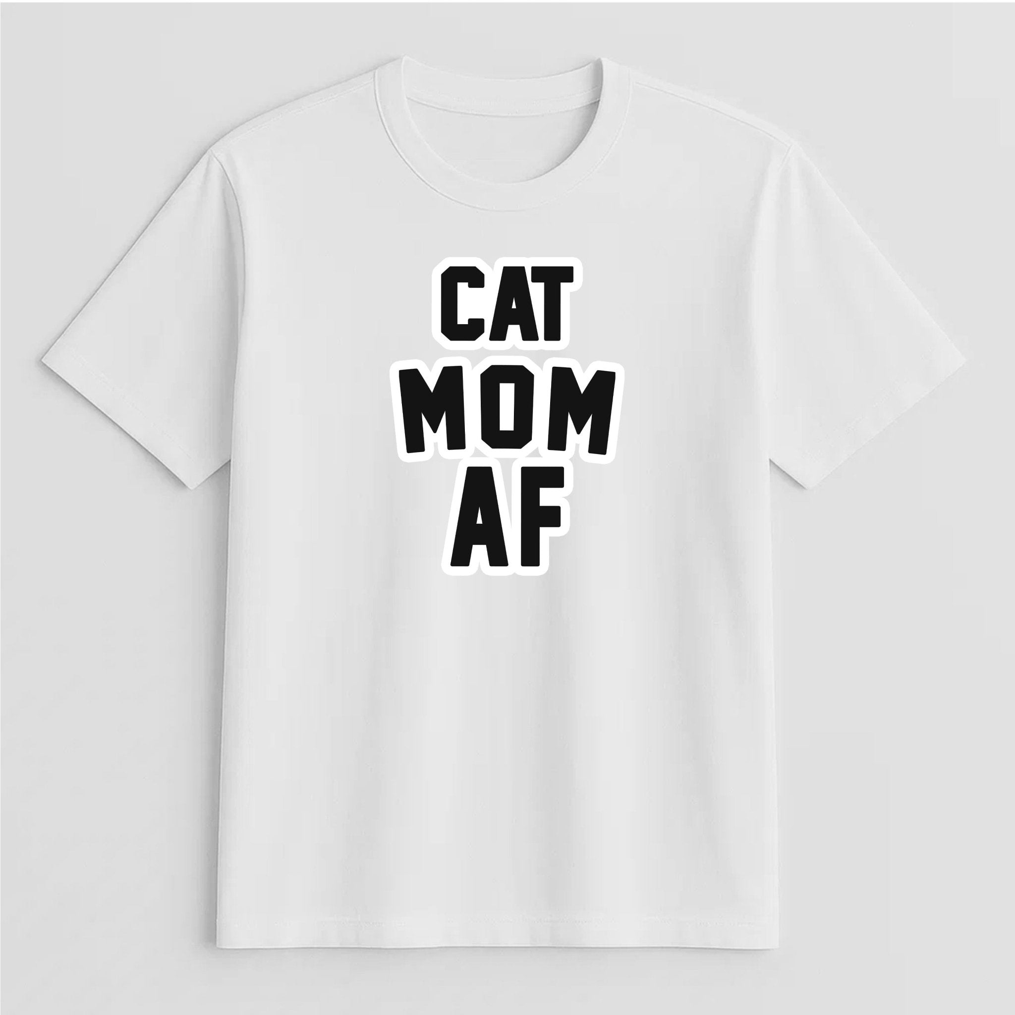 Unisex | Cat Mom AF | Tee - Arm The Animals Clothing LLC