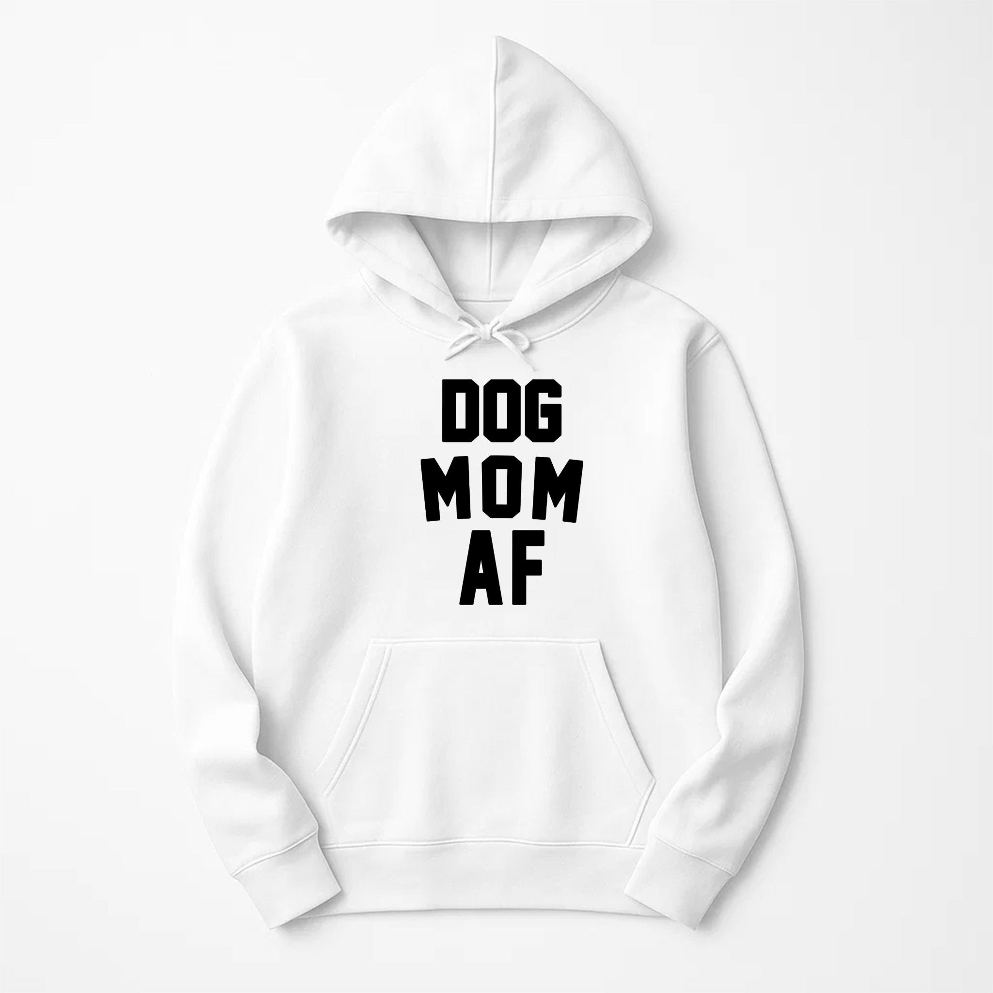 Unisex | Dog Mom AF | Hoodie - Arm The Animals Clothing LLC
