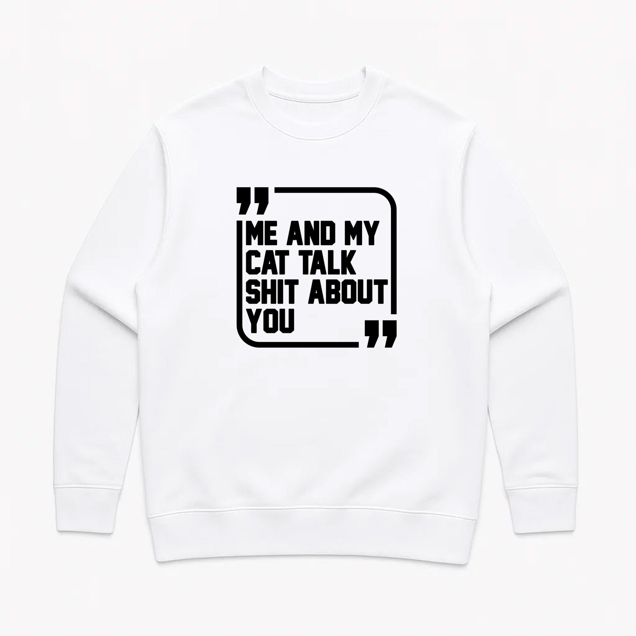 Unisex | Sh*t Talker - Cat | Crewneck Sweatshirt - Arm The Animals Clothing LLC