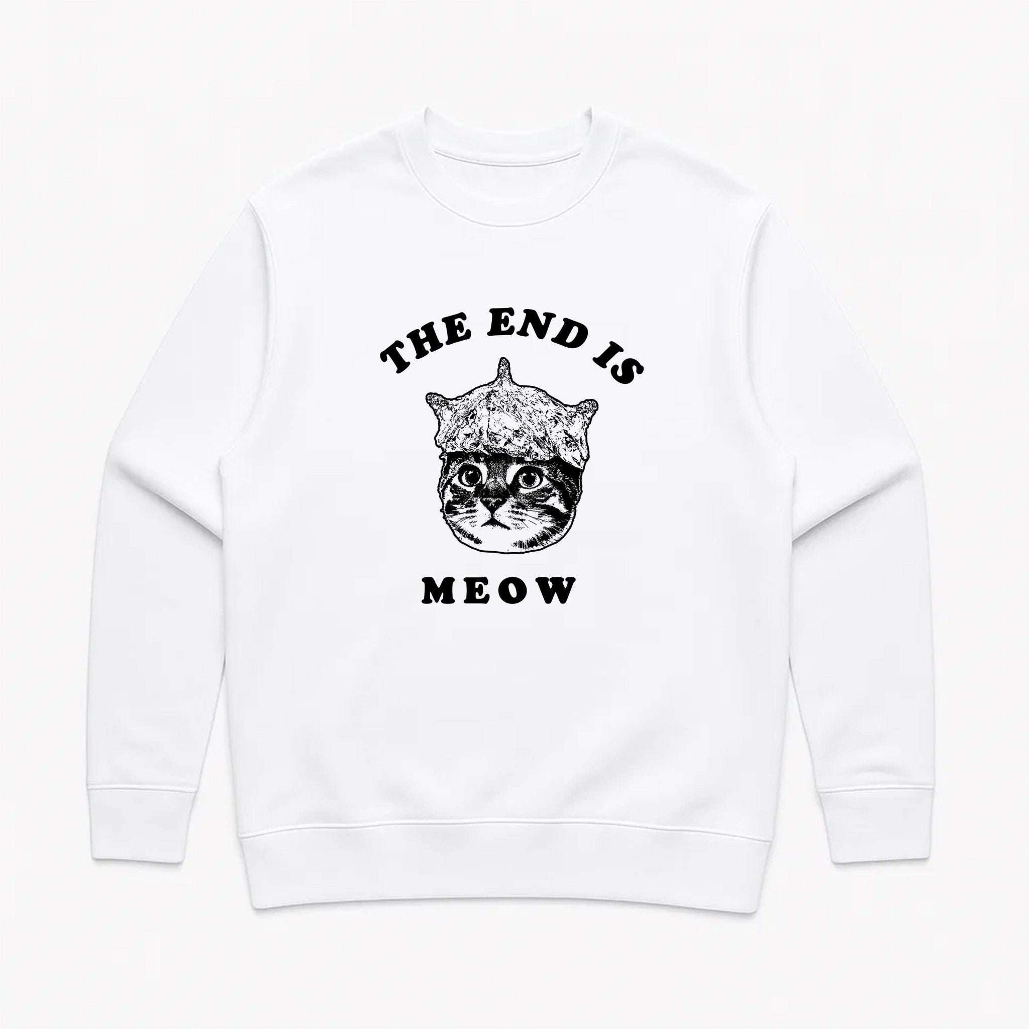 Unisex | The End Is Meow | Crewneck Sweatshirt - Arm The Animals Clothing LLC