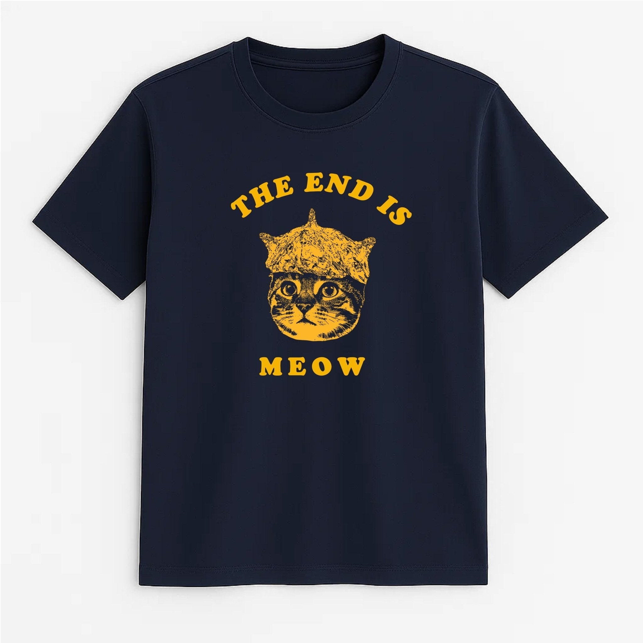 Unisex | The End Is Meow | Tee - Arm The Animals Clothing LLC