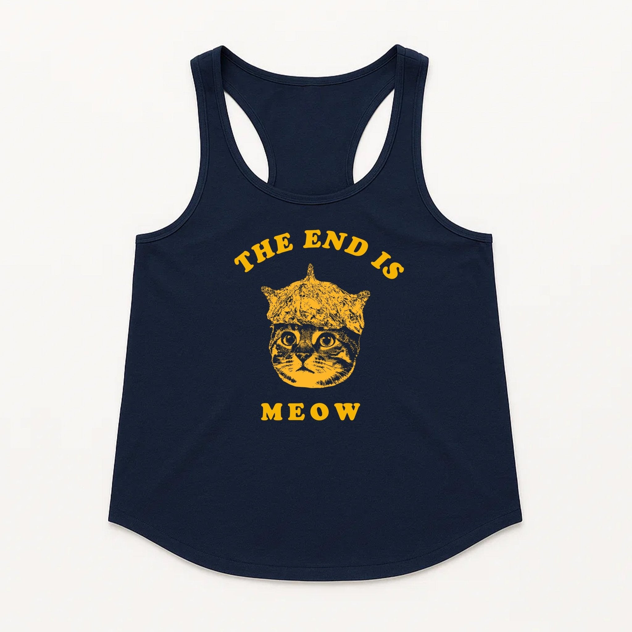 Women's | The End Is Meow | Tank Top - Arm The Animals Clothing LLC
